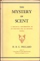THE MYSTERY OF SCENT. By Hugh B.C. Pollard.