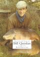 THE LIFE AND TIMES OF BILL QUINLAN. Compiled by Bob Buteux. Illustrated by Tom O'Reilly.
