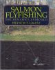 SALMON FLYFISHING: THE DYNAMICS APPROACH. By Francis T. Grant.