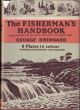 THE FISHERMAN'S HANDBOOK: TROUT, SALMON AND SEA TROUT WITH NOTES ON COARSE FISHING. By George Brennand. 80 drawings by Colin Gibson.