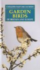 GARDEN BIRDS OF BRITAIN AND EUROPE. By Detlef Singer. Translated and adapted by Ian Dawson. COLLINS NATURE GUIDES.