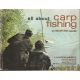 ALL ABOUT CARP FISHING. By Peter Mohan, Hon. Secretary of the British Carp Study Group.