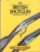 THE BRITISH SHOTGUN: VOLUME TWO 1871 - 1890. By I.M. Crudgington and D.J. Baker. First edition.