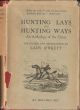 HUNTING LAYS AND HUNTING WAYS: AN ANTHOLOGY OF THE CHASE COLLECTED AND RECOLLECTED BY LADY BIRKETT.