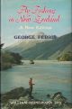 FLY FISHING IN NEW ZEALAND. A NEW EDITION. By George Ferris.