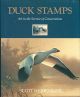 DUCK STAMPS: ART IN THE SERVICE OF CONSERVATION. By Scott Weidensaul.