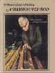 A MASTER'S GUIDE TO BUILDING A BAMBOO FLY ROD. By Everett Garrison and Hoagy B. Carmichael.