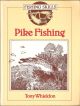 FISHING SKILLS: PIKE FISHING. By Tony Whieldon. Introduction by Jim Gibbinson.