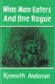 NINE MAN-EATERS AND ONE ROGUE. By Kenneth Anderson.