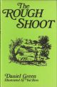 THE ROUGH SHOOT. By Daniel Green.