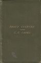 TROUT CULTURE: A PRACTICAL TREATISE ON THE ART OF SPAWNING, HATCHING, AND REARING TROUT. By Charles C. Capel, F.R.M.S.