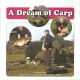 A DREAM OF CARP: BOOK TWO: THE SOMERSET YEARS 2003 - 2009. By Mike Starkey. Paperback issue.