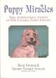 PUPPY MIRACLES: TRUE, INSPIRATIONAL STORIES OF OUR LOVABLE FURRY FRIENDS. By Brad Steiger and Sherry Hansen Steiger.