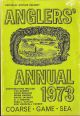 ANGLERS' ANNUAL 1973. Edited by Arthur Oglesby.