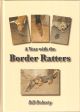 A YEAR WITH THE BORDER RATTERS. By Bill Doherty.
