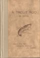 A TROUT ROD IN NATAL: FISHING FOR THE COMPLETE BEGINNER... AND OTHERS. By Helen B. Hilliard.