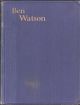 BEN WATSON. By C.J. Cutcliffe-Hyne. Illustrated by Gilbert Holiday.