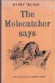 THE MOLECATCHER SAYS. By Henry Tegner. With illustrations by James Alder.