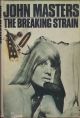 THE BREAKING STRAIN. By John Masters.