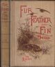THE RABBIT. By James Edmund Harting, with a chapter on Cookery by Alexander Innes Shand. Fur, Feather and Fin Series.