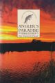 ANGLER'S PARADISE: 25 YEARS OF THE 5C'S. By Zyg Gregorek.