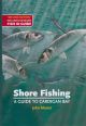 SHORE FISHING: A GUIDE TO CARDIGAN BAY: INCLUDES DETAILED FISH ID GUIDE. By John Mason.