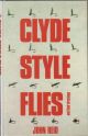 CLYDE-STYLE FLIES AND THEIR DRESSINGS: WITH SOME HINTS ON THEIR USE. By John Reid.