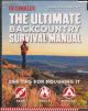 OUTDOOR LIFE: THE ULTIMATE BACKCOUNTRY SURVIVAL MANUAL. By Aram von Benedikt and the editors of Outdoor Life.