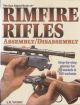 THE GUN DIGEST BOOK OF RIMFIRE RIFLES: ASSEMBLY/DISASSEMBLY. By J.B. Wood.