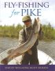 FLY-FISHING FOR PIKE. By David Wolsoncroft-Dodds.