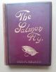 THE SALMON FLY: HOW TO DRESS IT AND HOW TO USE IT. By Geo. M. Kelson. First edition.