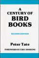 A CENTURY OF BIRD BOOKS. By Peter Tate.