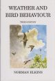 WEATHER AND BIRD BEHAVIOUR. By Norman Elkins. Illustrated by Crispin Fisher. Third edition.