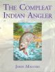 THE COMPLEAT INDIAN ANGLER. By John Masters.