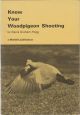 KNOW YOUR WOODPIGEON SHOOTING. By Denis Graham-Hogg. Shooting booklet.