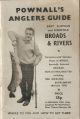 POWNALL'S ANGLERS GUIDE. EAST SUFFOLK AND NORFOLK BROADS and RIVERS: Where to fish and how to get there. Complete with 7 detailed maps of rivers, specially selected broads, bus and rail routes including sea angling supplement. (Revised 1976).