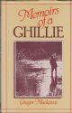 MEMOIRS OF A GHILLIE. By Gregor Mackenzie.