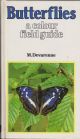 BUTTERFLIES: A COLOUR FIELD GUIDE. By M. Devarenne. English translation by Lucia Wildt.