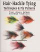 HAIR-HACKLE TYING TECHNIQUES and FLY PATTERNS: TROUT, BASS, SALMON, STEELHEAD, SALTWATER. By Gordon Mackenzie of Recastle. Paperback issue.
