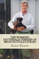 THE WORKING PATTERDALE TERRIERS OF BRIAN NUTTALL'S STRAIN. By Sean Frain, in company with Brian Nuttall and other breeders.