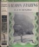 SALMON FISHING. By W.J.M. Menzies. The Sportsman's Library.