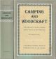 CAMPING AND WOODCRAFT: A HANDBOOK FOR VACATION CAMPERS AND FOR TRAVELERS IN THE WILDERNESS. Two volumes in one. By Horace Kephart.