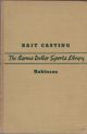 BAIT CASTING. By Gilmer Robinson, M.S.