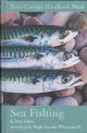 THE RIVER COTTAGE SEA FISHING HANDBOOK. By Nick Fisher. River Cottage Handbook No. 6.