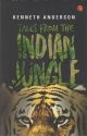 TALES FROM THE INDIAN JUNGLE. By Kenneth Anderson.