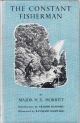 THE CONSTANT FISHERMAN. By Major H.E. Morritt. With an introduction by Arthur Ransome. Illustrated by Raymond Sheppard.