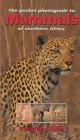 THE POCKET PHOTOGUIDE TO SOUTHERN AFRICAN MAMMALS. By Burger Cillie.