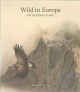 WILD IN EUROPE: The Wildlife Art of Renso Tamse. Wildlife Art Series No. 26.