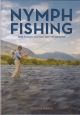 NYMPH FISHING: NEW ANGLES, TACTICS, AND TECHNIQUES. By George Daniel.