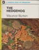THE HEDGEHOG. By Maurice Burton. Survival Book No.9.
